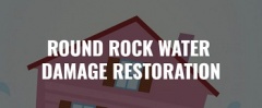 Round Rock Water Damage Restoration