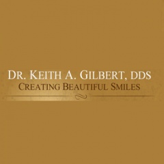 Keith A. Gilbert, D.D.S.