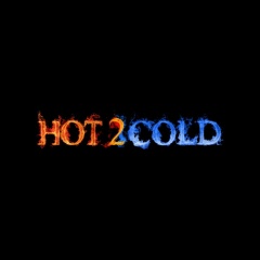 Hot 2 Cold